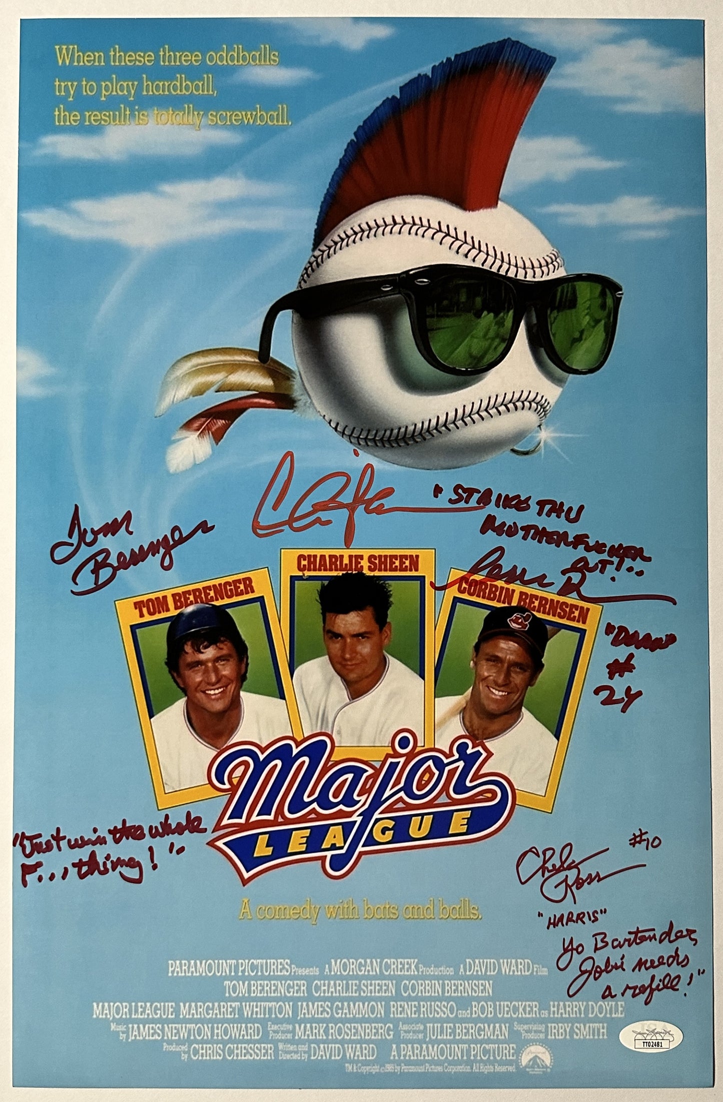 Charlie Sheen Corbin Bernsen Tom Berenger Chelcie Ross Major League "Strike that mother fucker out!" 3 quotes! Red ink JSA Authenticated Signed 11x17 Poster