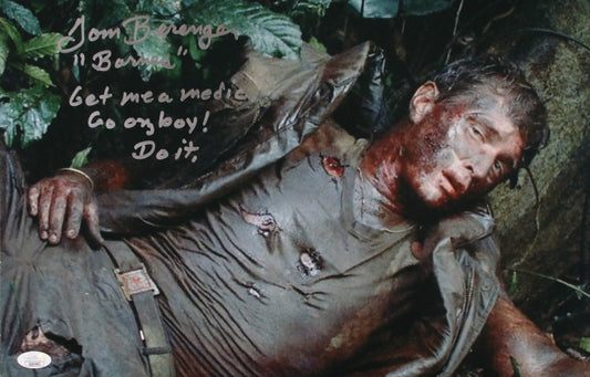 Tom Berenger with rare movie quote & character name "Get me a medic. Go on boy! Do it." Platoon 11x17 JSA Certified